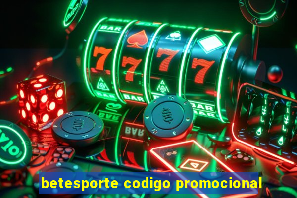 betesporte codigo promocional